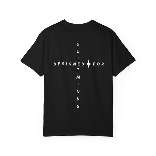 Designed For Quiet Minds T-Shirt — Small Chest Script